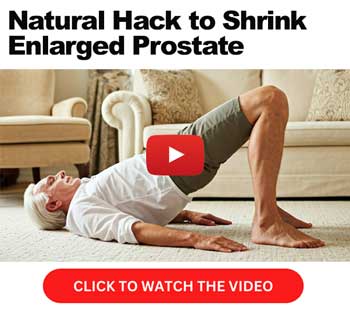 Natural Hack to Shrink Enlarged Prostate