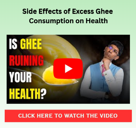 Side Effects of Excess Ghee Consumption on Health