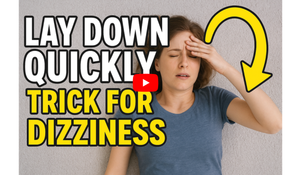 Lay Down Quickly Trick for Dizziness