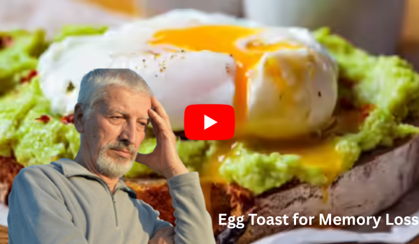 Egg Toast for Memory Loss