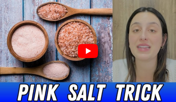 10 second pink salt trick
