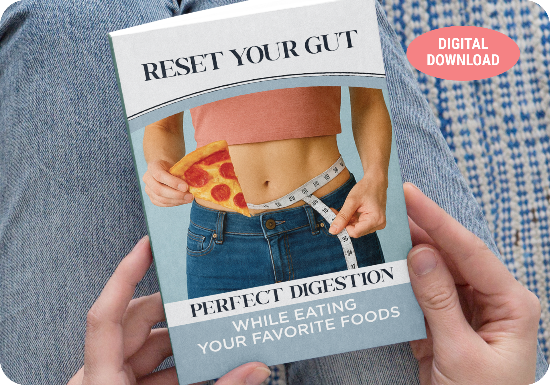 Bonus #2 – Reset Your Gut Perfect Digestion While Eating Your Favorite Foods