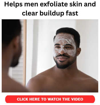 Helps men exfoliate skin and clear buildup fast
