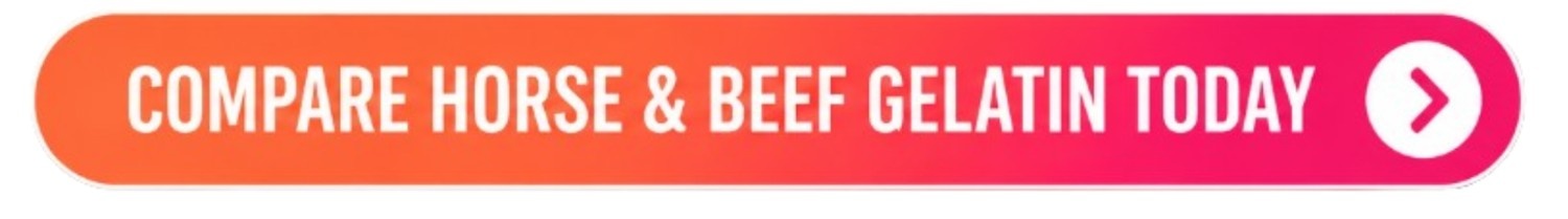 Horse Gelatin vs Beef Gelatin button