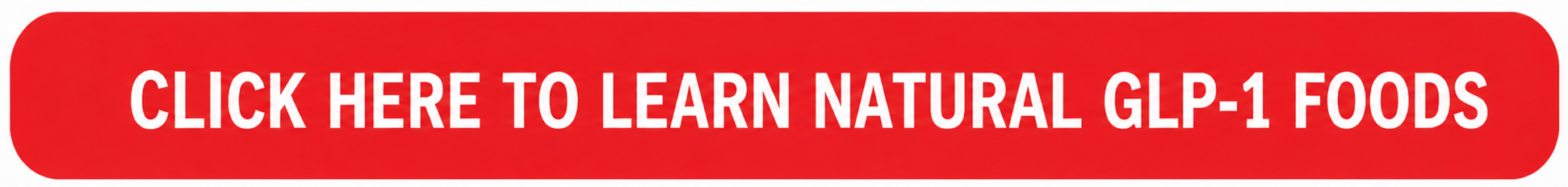 Natural GLP 1 Foods Button