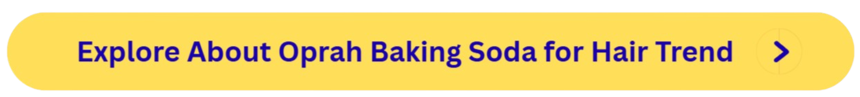 Oprah Baking Soda for Hair Button